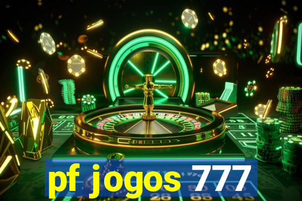 pf jogos 777